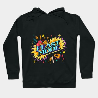 Feast Mode Thanksgiving Hoodie